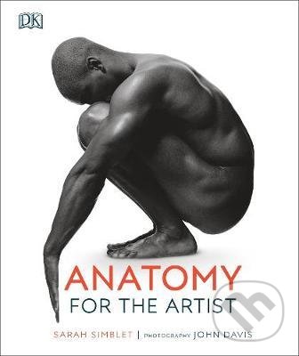Kniha: Anatomy for the Artist (Sarah Simblet). Dorling Kindersley, 2020 Kniha: Anatomy for the Artist (Sarah Simblet). Dorling Kindersley, 2020