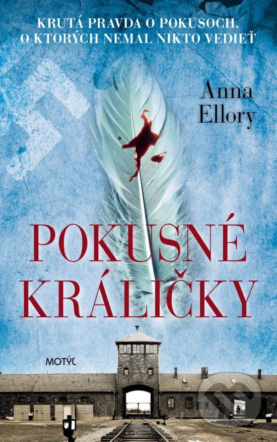 Kniha: Pokusné králičky (Anna Ellory). Motýľ, 2020 Kniha: Pokusné králičky (Anna Ellory). Motýľ, 2020