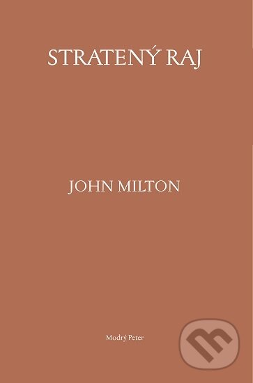 Kniha: Stratený raj (John Milton). Modrý Peter, 2020 Kniha: Stratený raj (John Milton). Modrý Peter, 2020