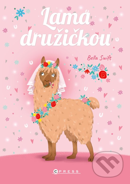 Kniha: Lama družičkou (Bella Swift). CPRESS, 2020 Kniha: Lama družičkou (Bella Swift). CPRESS, 2020