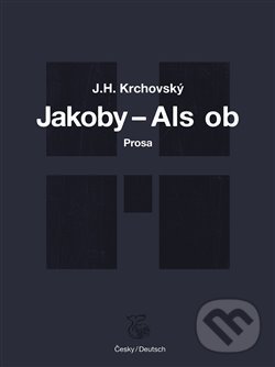 Kniha: Jakoby… - Als ob (J. H. Krchovský). Kétos, 2020 Kniha: Jakoby… - Als ob (J. H. Krchovský). Kétos, 2020