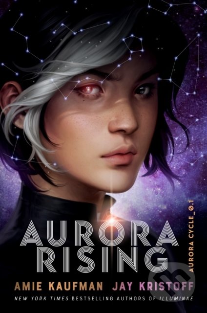 Kniha: Aurora Rising (Amie Kaufman a Jay Kristoff). Oneworld, 2020 Kniha: Aurora Rising (Amie Kaufman a Jay Kristoff). Oneworld, 2020