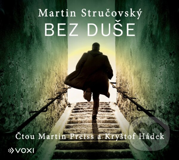 Audiokniha: Bez duše (Martin Stručovský). Voxi, 2020 Audiokniha: Bez duše (Martin Stručovský). Voxi, 2020