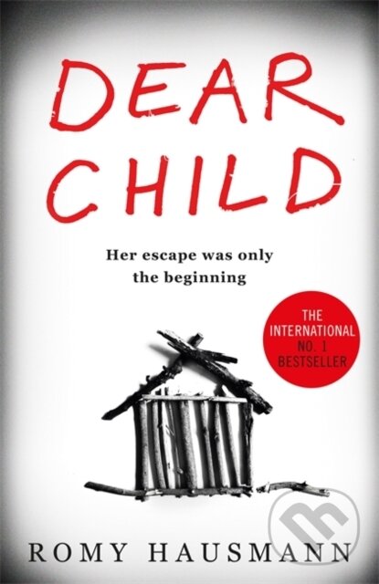 Kniha: Dear Child (Romy Hausmann). Quercus, 2020 Kniha: Dear Child (Romy Hausmann). Quercus, 2020