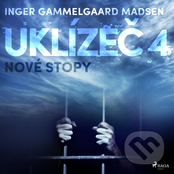 Audiokniha: Uklízeč 4: Nové stopy (Inger Gammelgaard Madsen). Saga Egmont, 2020 Audiokniha: Uklízeč 4: Nové stopy (Inger Gammelgaard Madsen). Saga Egmont, 2020