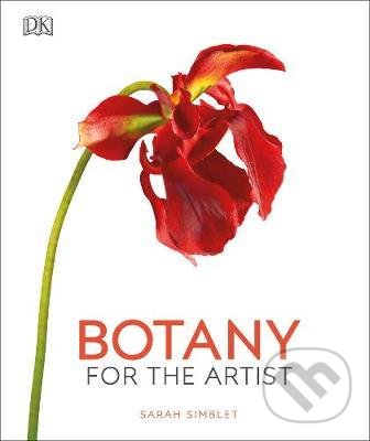 Kniha: Botany for the Artist (Sarah Simblet). Dorling Kindersley, 2020 Kniha: Botany for the Artist (Sarah Simblet). Dorling Kindersley, 2020