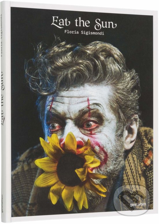 Kniha: Eat the Sun (Floria Sigismondi). Gestalten Verlag, 2019 Kniha: Eat the Sun (Floria Sigismondi). Gestalten Verlag, 2019