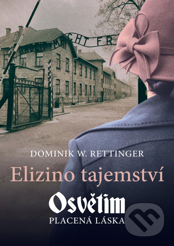 E-kniha: Elizino tajemství (Dominik W. Rettinger). XYZ, 2020 E-kniha: Elizino tajemství (Dominik W. Rettinger). XYZ, 2020