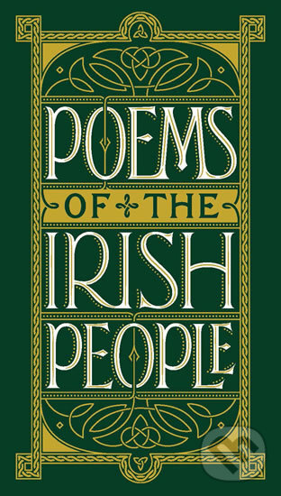 Kniha: Poems of the Irish People (Barnes and Noble). Barnes and Noble, 2017 Kniha: Poems of the Irish People (Barnes and Noble). Barnes and Noble, 2017