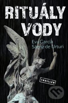 Kniha: Rituály vody (Sáenz de Urturi). Vendeta, 2020 Kniha: Rituály vody (Sáenz de Urturi). Vendeta, 2020