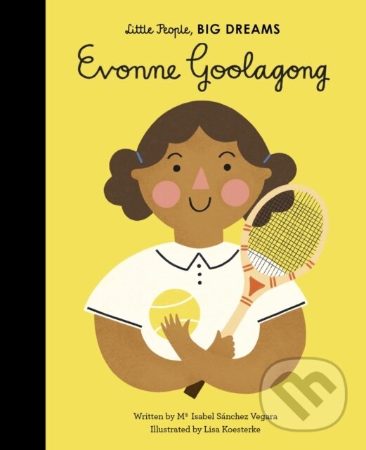 Kniha: Evonne Goolagong (Maria Isabel Sanchez Vegara). Frances Lincoln, 2020 Kniha: Evonne Goolagong (Maria Isabel Sanchez Vegara). Frances Lincoln, 2020