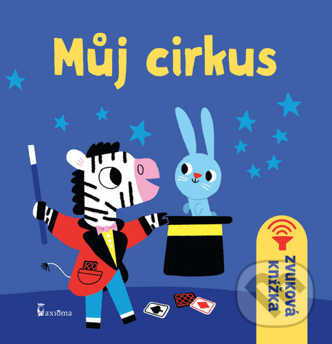 Kniha: Můj cirkus (Marion Billet). Axióma, 2020 Kniha: Můj cirkus (Marion Billet). Axióma, 2020