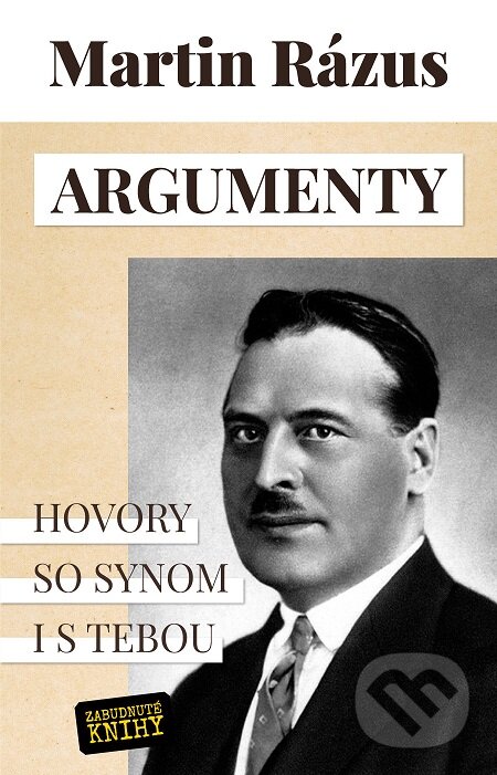 E-kniha: Argumenty (Martin Rázus). Zabudnuté knihy E-kniha: Argumenty (Martin Rázus). Zabudnuté knihy