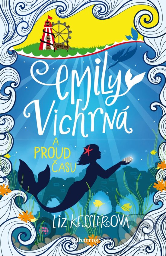Kniha: Emily Vichrná a proud času (Liz Kessler). Albatros CZ, 2020 Kniha: Emily Vichrná a proud času (Liz Kessler). Albatros CZ, 2020