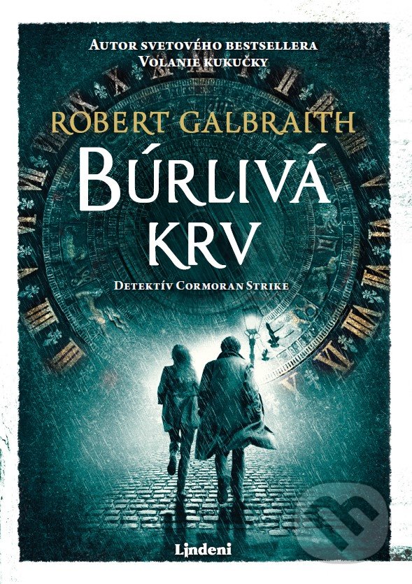Kniha: Búrlivá krv (J.K. Rowling a Robert Galbraith). Lindeni, 2022 Kniha: Búrlivá krv (J.K. Rowling a Robert Galbraith). Lindeni, 2022