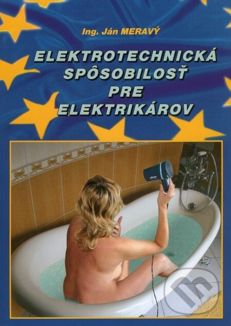 Kniha: Elektrotechnická spôsobilosť pre elektrikárov (Ing. Ján Meravý - Lightning). Ing. Ján Meravý - Lightning, 2009 Kniha: Elektrotechnická spôsobilosť pre elektrikárov (Ing. Ján Meravý - Lightning). Ing. Ján Meravý - Lightning, 2009