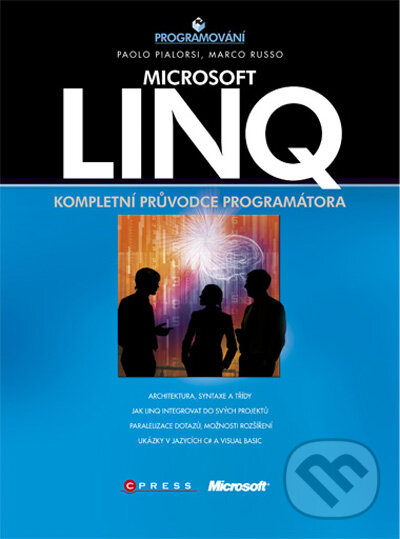 Kniha: Microsoft LINQ (Marco Russo a Paolo Pialorsi). Computer Press, 2009 Kniha: Microsoft LINQ (Marco Russo a Paolo Pialorsi). Computer Press, 2009