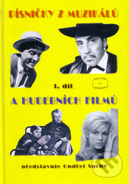 Kniha: Písničky z muzikálů a hudebních filmů 1 (Ondřej Suchý). G + W, 1999 Kniha: Písničky z muzikálů a hudebních filmů 1 (Ondřej Suchý). G + W, 1999