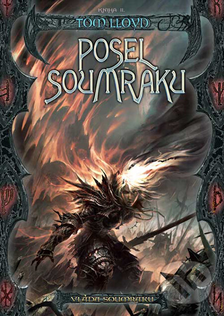 Kniha: Vláda soumraku 2: Posel soumraku (Tom Lloyd). FANTOM Print Kniha: Vláda soumraku 2: Posel soumraku (Tom Lloyd). FANTOM Print