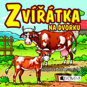 Kniha: Zvířátka na dvorku (Nakladatelství Fragment). Nakladatelství Fragment, 2009 Kniha: Zvířátka na dvorku (Nakladatelství Fragment). Nakladatelství Fragment, 2009