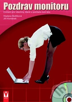 Kniha: Pozdrav monitoru (Vladana Botlíková a Jiří Kortánek). Vašut, 2009 Kniha: Pozdrav monitoru (Vladana Botlíková a Jiří Kortánek). Vašut, 2009