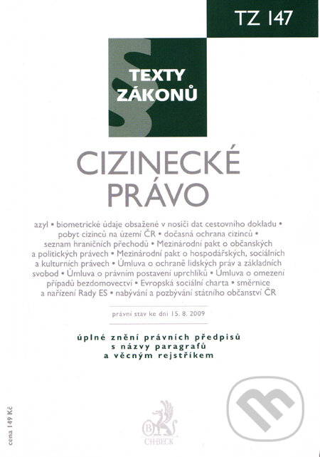 Kniha: Cizinecké právo (C. H. Beck). C. H. Beck, 2009 Kniha: Cizinecké právo (C. H. Beck). C. H. Beck, 2009