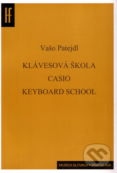Kniha: Klávesová škola (Vašo Patejdl). Slovenský hudobný fond, 1992 Kniha: Klávesová škola (Vašo Patejdl). Slovenský hudobný fond, 1992