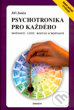Kniha: Psychotronika pro každého (Jiří Janča). Eminent Kniha: Psychotronika pro každého (Jiří Janča). Eminent