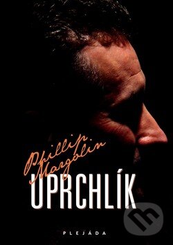 Kniha: Uprchlík (Phillip Margolin). Plejáda, 2009 Kniha: Uprchlík (Phillip Margolin). Plejáda, 2009