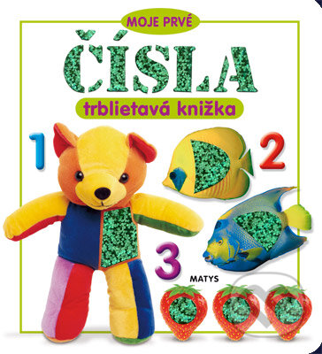 Kniha: Moje prvé čísla (Matys). Matys, 2009 Kniha: Moje prvé čísla (Matys). Matys, 2009