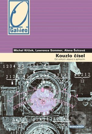 Kniha: Kouzlo čísel (Alena Šolcová, Lawrence Sommer a Michal Křížek). Academia, 2009 Kniha: Kouzlo čísel (Alena Šolcová, Lawrence Sommer a Michal Křížek). Academia, 2009