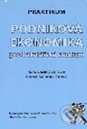 Kniha: Praktikum Podniková ekonomika pro bakalářské studium (Hana Mikovcová a Hana Scholleová). Aleš Čeněk, 2006 Kniha: Praktikum Podniková ekonomika pro bakalářské studium (Hana Mikovcová a Hana Scholleová). Aleš Čeněk, 2006