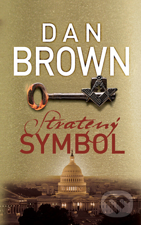 Kniha: Stratený symbol (Dan Brown). Slovart, 2010 Kniha: Stratený symbol (Dan Brown). Slovart, 2010