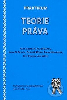 Kniha: Praktikum teorie práva (Aleš Gerloch, Jan Tryzna, Jan Wintr, Jana El-Dunia, Pavel Maršálek a Zdeněk Kühn). Aleš Čeněk, 2009 Kniha: Praktikum teorie práva (Aleš Gerloch, Jan Tryzna, Jan Wintr, Jana El-Dunia, Pavel Maršálek a Zdeněk Kühn). Aleš Čeněk, 2009