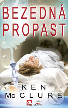 Kniha: Bezedná propast (Ken McClure). Alpress, 2009 Kniha: Bezedná propast (Ken McClure). Alpress, 2009