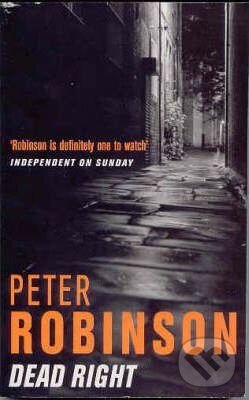 Kniha: Dead Right (Peter Robinson). Pan Books, 2001 Kniha: Dead Right (Peter Robinson). Pan Books, 2001