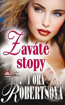 Kniha: Zaváté stopy (Nora Roberts). Alpress, 2009 Kniha: Zaváté stopy (Nora Roberts). Alpress, 2009