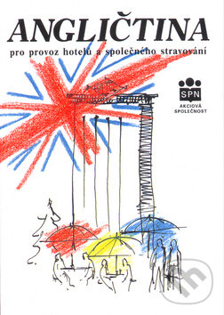 Kniha: Angličtina pro provoz hotelů a společného stravování (Josef Pytelka). SPN - pedagogické nakladatelství, 1995 Kniha: Angličtina pro provoz hotelů a společného stravování (Josef Pytelka). SPN - pedagogické nakladatelství, 1995