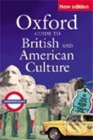 Kniha: Oxford Guide to British and American Culture (J. Crowther). Oxford University Press, 2005 Kniha: Oxford Guide to British and American Culture (J. Crowther). Oxford University Press, 2005