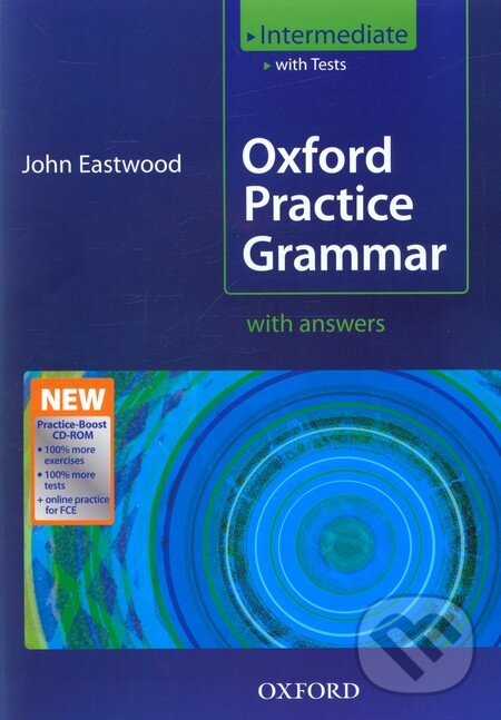 Kniha: Oxford Practice Grammar: Intermediate level with Key and CD-ROM (J. Eastwood). Oxford University Press, 2008 Kniha: Oxford Practice Grammar: Intermediate level with Key and CD-ROM (J. Eastwood). Oxford University Press, 2008