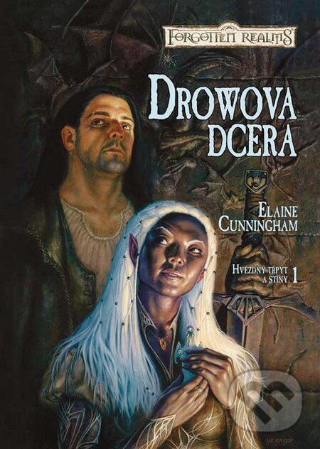 Kniha: Drowova dcera (Elaine Cunningham). FANTOM Print, 2009 Kniha: Drowova dcera (Elaine Cunningham). FANTOM Print, 2009