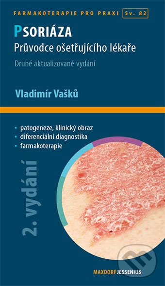 Kniha: Psoriáza (Vladimír Vašků). Maxdorf, 2020 Kniha: Psoriáza (Vladimír Vašků). Maxdorf, 2020