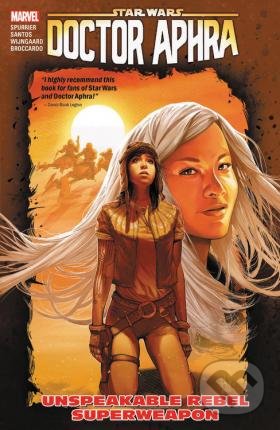 Kniha: Star Wars: Doctor Aphra Vol. 6 (Si Spurrier). Marvel, 2019 Kniha: Star Wars: Doctor Aphra Vol. 6 (Si Spurrier). Marvel, 2019