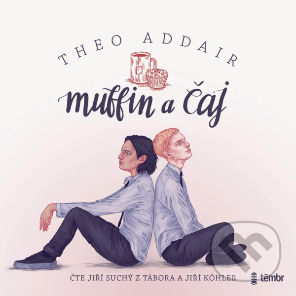 Audiokniha: Muffin a čaj (Theo Addair). Témbr, 2020 Audiokniha: Muffin a čaj (Theo Addair). Témbr, 2020