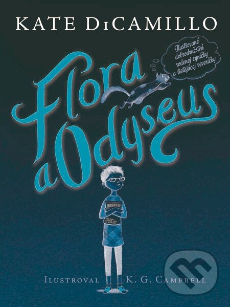 E-kniha: Flóra a Odyseus (Kate DiCamillo). Slovart, 2014 E-kniha: Flóra a Odyseus (Kate DiCamillo). Slovart, 2014