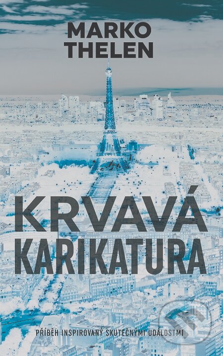 E-kniha: Krvavá karikatura (Marko Thelen). Slovart CZ, 2017 E-kniha: Krvavá karikatura (Marko Thelen). Slovart CZ, 2017