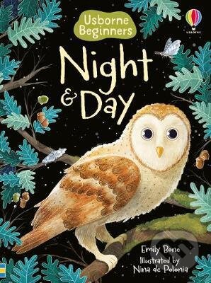 Kniha: Night and Day (Emily Bone). Usborne, 2020 Kniha: Night and Day (Emily Bone). Usborne, 2020