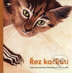Kniha: Řez kočkou (Robin Král). Běžíliška, 2018 Kniha: Řez kočkou (Robin Král). Běžíliška, 2018