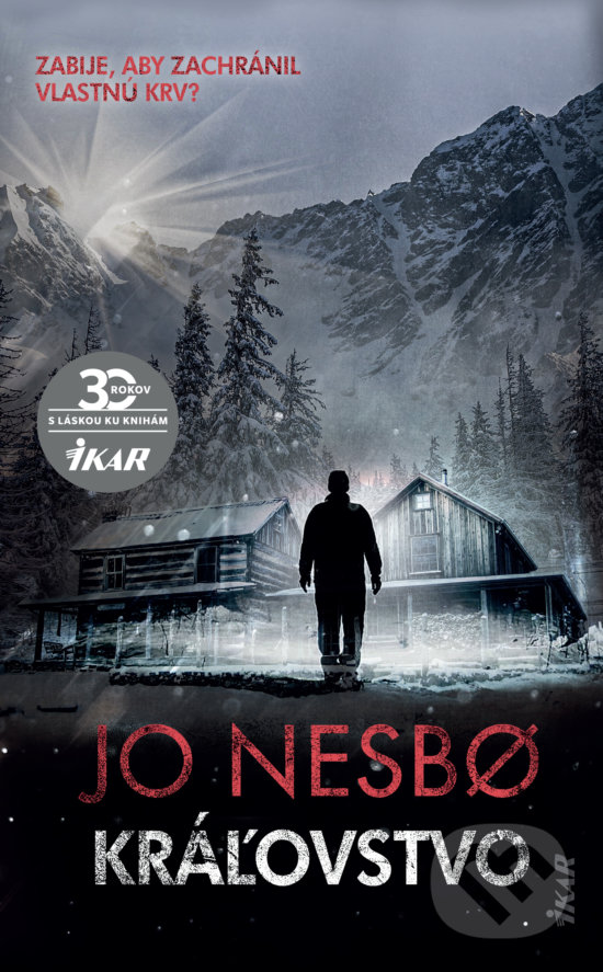Kniha: Kráľovstvo (Jo Nesbo). Ikar, 2020 Kniha: Kráľovstvo (Jo Nesbo). Ikar, 2020