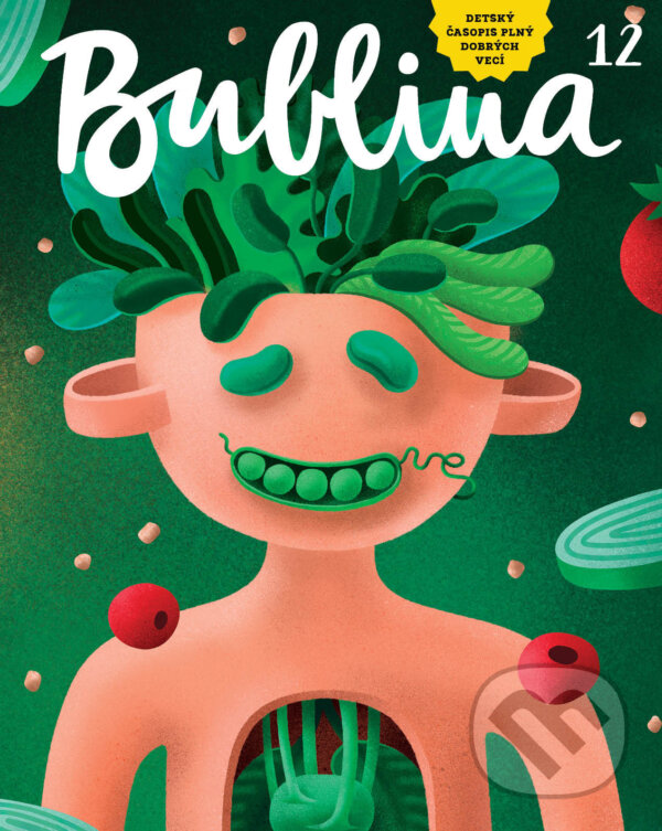 Kniha: Bublina 12 (detský časopis) (Autorský kolektiv). Bublina print, 2020 Kniha: Bublina 12 (detský časopis) (Autorský kolektiv). Bublina print, 2020